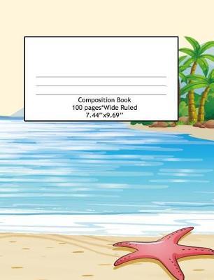 Composition Book Wide Ruled 100 Pages (7.44 x 9.69): Notebook for Boys or Girls, Perfect for Back to School