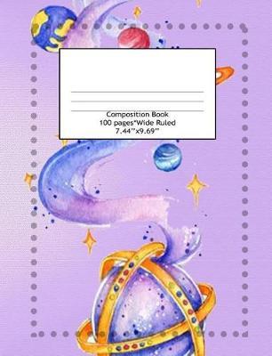 Composition Book Wide Ruled 100 Pages (7.44 x 9.69): Notebook for Boys or Girls, Perfect for Back to School