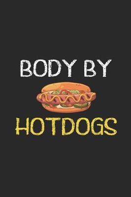 Body By HotDogs: Blank Lined Notebook ( Hot Dog ) (Black)