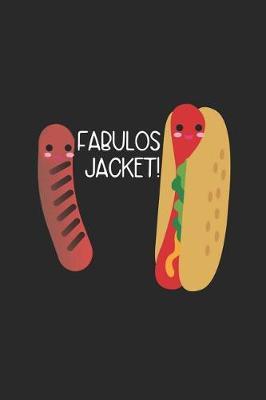 Fabulos Jacket!: Blank Lined Notebook ( Hot Dog ) (Black)