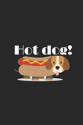 Hot Dog!: Blank Lined Notebook ( Hot Dog ) (Black)