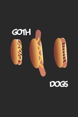 Goth Dogs: Blank Lined Notebook ( Hot Dog ) (Black)