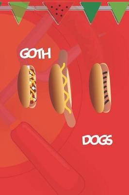 Goth Dogs: Blank Lined Notebook ( Hot Dog ) (Red And Orange)