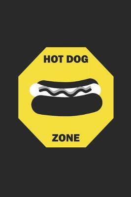 Hot Dog Zone: Blank Lined Notebook ( Hot Dog ) (Black)