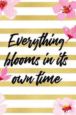 Everything Blooms In It's Own Time: Blank Lined Notebook ( Cherry Blossom ) 3
