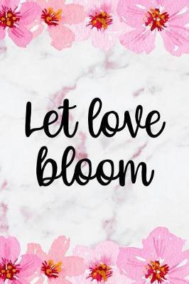 Let Love Bloom: Blank Lined Notebook ( Cherry Blossom ) 2