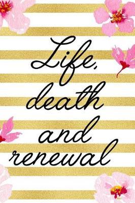 Life, Death And Renewal: Blank Lined Notebook ( Cherry Blossom ) 3