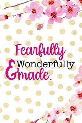 Fearfully & Wonderfully Made.: Blank Lined Notebook ( Cherry Blossom ) 4