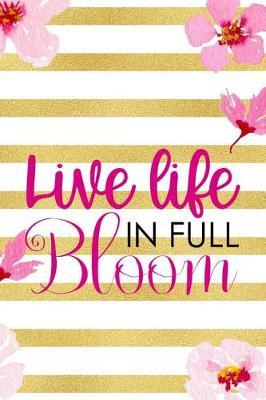 Live Life In Full Bloom: Blank Lined Notebook ( Cherry Blossom ) 3