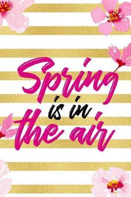 Spring Is In the Air: Blank Lined Notebook ( Cherry Blossom ) 3