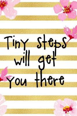 Tiny Steps Will Get You There: Blank Lined Notebook ( Cherry Blossom ) 3