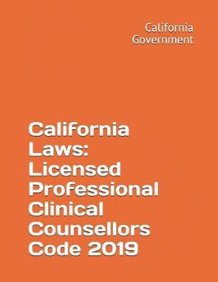 California Laws: Licensed Professional Clinical Counsellors Code 2019
