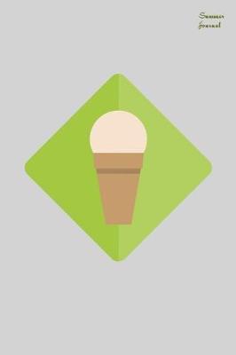 Summer Journal: Ice cream cone cover - Blank lined notebook - write about your summer adventures