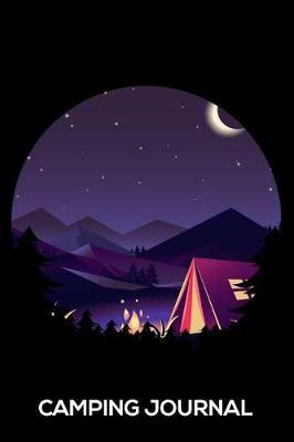 Camping Journal: Nature Lovers Camping Trip Notebook, Outdoor Activities, Travel Journal, Summer Vacation Planner