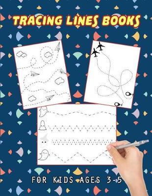 Tracing Lines Books For Kids Ages 3-5: Writing Practice Book to Master Letters