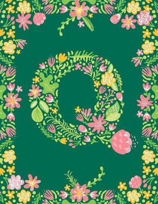 Floral Initial Q Monogram Journal: Large Blank Lined Notebook Personalized for Names Starting with Letter Q