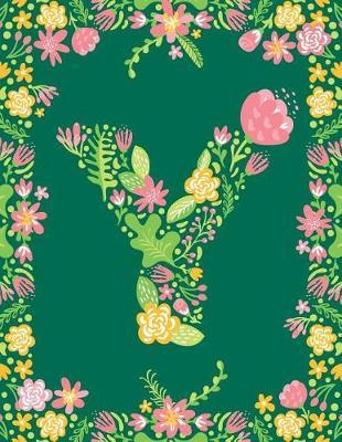 Floral Initial Y Monogram Journal: Large Blank Lined Notebook Personalized for Names Starting with Letter Y
