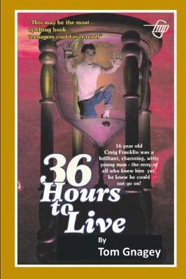 36 Hours to Live: the diary of a disheartened teen
