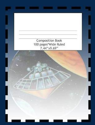 Composition Book Wide Ruled 100 Pages (7.44 x 9.69): Notebook for Boys or Girls, Perfect for Back to School