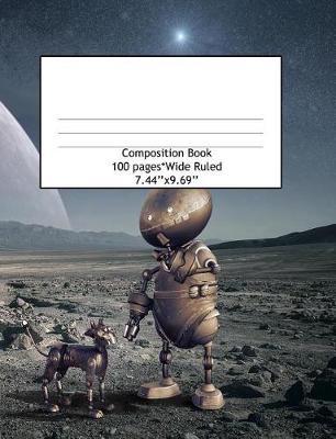 Composition Book Wide Ruled 100 Pages (7.44 x 9.69): Notebook for Boys or Girls, Perfect for Back to School