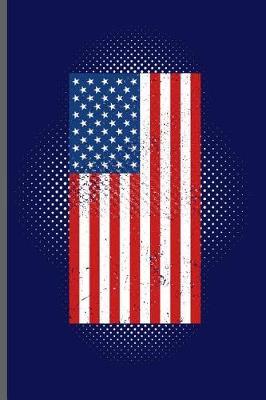 American Flag: USA Independence Day notebooks gift (6x9) Lined notebook to write in