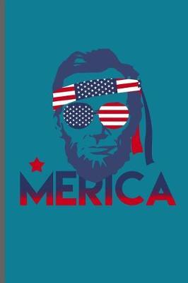Merica: USA Independence Day notebooks gift (6x9) Dot Grid notebook to write in