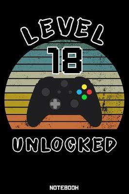 Level 18 Unlocked: Gaming Journal Retro Vintage Design for Gamer Video Games playing esports PC or Console Birthday gift