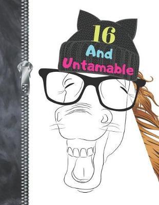 16 And Untamable: Horse Lovers Blank Holiday Doodling & Drawing Art Book Brown Bear Sketchbook Journal For Teen Girls