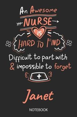 Janet - Notebook: Blank Personalized Customized Name Registered Nurse Notebook Journal Wide Ruled for Women. Nurse Quote Accessories / School Supplies / Graduation, Retirement, Appreciation & Practitioner Gift / Birthday & Christmas Gift for Women.