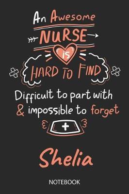 Shelia - Notebook: Blank Personalized Customized Name Registered Nurse Notebook Journal Wide Ruled for Women. Nurse Quote Accessories / School Supplies / Graduation, Retirement, Appreciation & Practitioner Gift / Birthday & Christmas Gift for Women.