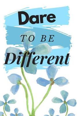 Dare to be Different: 6x9 100 Page Blank Lined Journal Twirling Notebook, Ruled, Writing Book, Diary Journal for Baton Twirler Dancer Majorette Performer Motivational Cover