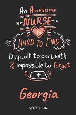 Georgia - Notebook: Blank Personalized Customized Name Registered Nurse Notebook Journal Wide Ruled for Women. Nurse Quote Accessories / School Supplies / Graduation, Retirement, Appreciation & Practitioner Gift / Birthday & Christmas Gift for Women.