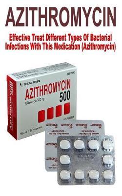 l  RO  Cl: Effective Treat Different Types Of Bacterial Infections With This Medication (Azithromycin)