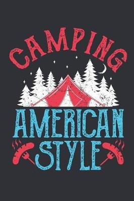 Camping American Style: Camping Journal and Log Book, Blank Paperback Notebook to Write In, 150 lined pages