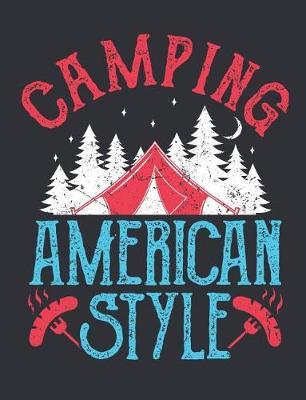 Camping American Style: Camping Notebook and Log Book, Blank Paperback Book to Write In, 150 lined pages