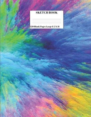 Sketch Book 120 Blank Pages Large 8.5 X 11: Intended For Sketching, Drawing, Doodling, Painting, Writing Tie Dye Design