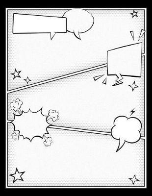 Blank Comic Book Notebook: Create Your Own Comics: Blank Comic Book including Blank Cover for Designing Your Own Cover