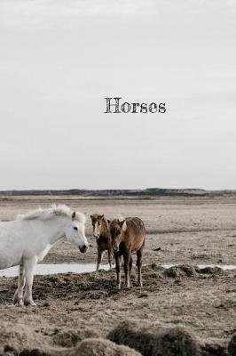 Horses: Journal. Diary. Notebook. Blank lined paper. 120 pages.