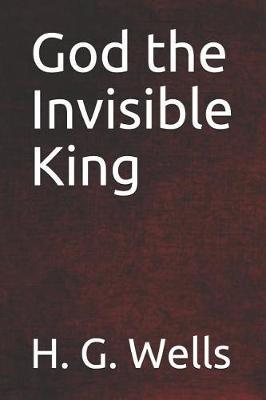 God the Invisible King