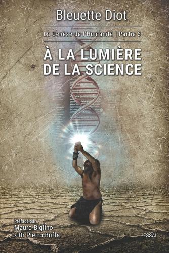 A la lumiere de la science