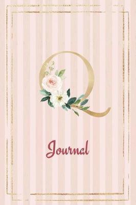 Q Journal: Roses Journal, personalized monogram initial Q blank lined notebook with interior pages decorated with roses for women and girls