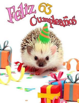 Feliz 63 Cumpleanos: Mejor que una tarjeta de cumplea os! Libro de cumplea os tem tico de tigre blanco que se puede utilizar como cuaderno o diario.