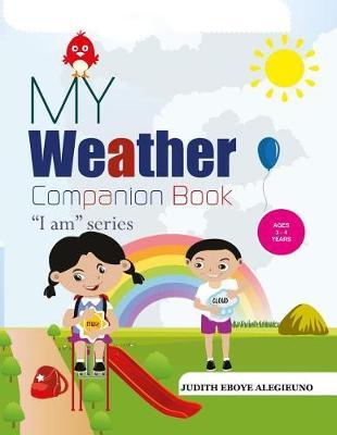 My Weather Companion: I Am series for Ages 3-4