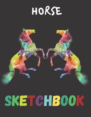 Horse Sketchbook: Beautiful Sketchbook for Adults/Children Animals Lovers to Sketching, Whiting, Drawing, Journaling and Doodling, (8.5x11x Inch. 21.59x27.94 cm.) 120 Blank Pages (BLACK&WHITE&COLORFUL Pattern)