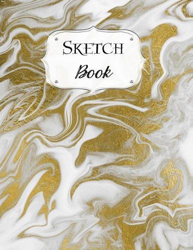 Sketch Book: Marble Sketchbook Scetchpad for Drawing or Doodling Notebook Pad for Creative Artists #3 Gray Gold