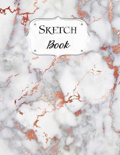 Sketch Book: Marble Sketchbook Scetchpad for Drawing or Doodling Notebook Pad for Creative Artists #8 Gray Rose Gold