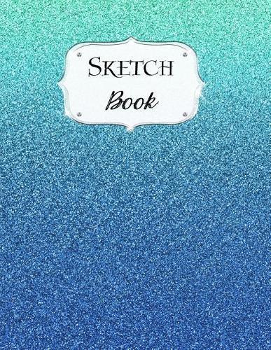 Sketch Book: Glitter Sketchbook Scetchpad for Drawing or Doodling Notebook Pad for Creative Artists #2 Blue Ombre