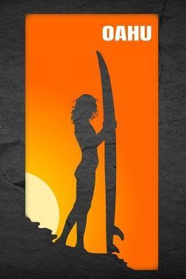Oahu: Bodysurfing Water Sport Novelty Notebook - Lined 120 Pages 6x9 Journal