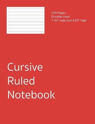 Cursive Ruled Notebook: Handwriting Practice Book,100 Pages