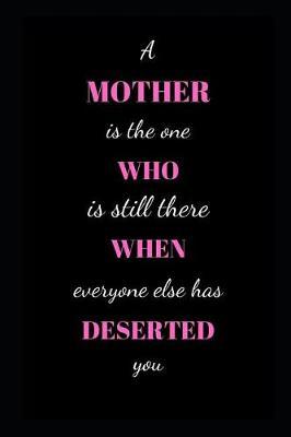 A Mother: appreciation gift journal